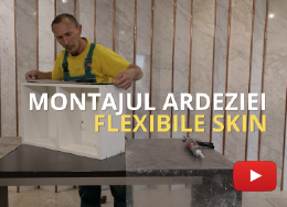 Montaj Ardezie Flexibila SKIN